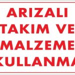 Предупредувачка Табла: Не Користете Неисправен Материјал/Алатки 25x35 КОД: 209