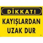 Внимание Држете се Подалеку од Каиши Предупредувачка Табла 25x35 KOD:225