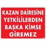 Предупредувачка Табла: Во Котелската Просторија Влез Забранет Освен За Овластени Лица 25x35 KOD:1468