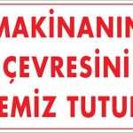 Предупредувачки знак: Чувајте ја околината на машината чиста 25x35 KOD: 229