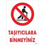 Не се качувајте на транспортери - Предупредувачка Табла 25x35 KOD:1310