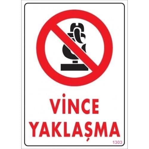 vince-yaklasma-uyari-levhas-5076_1.jpg Предупредувачка табла: Не се приближувајте до кран 25x35 KOD:1303 - Image 1